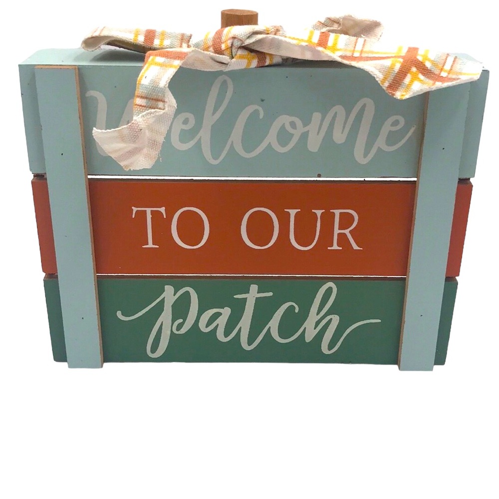‘Welcome To Our Patch’ Wood Sign
